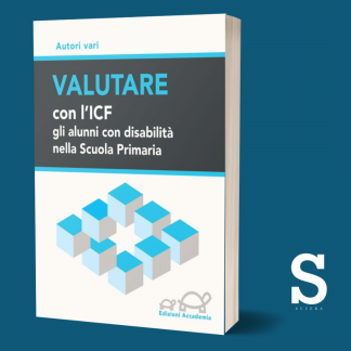Valutare con l’ICF gli alunni con disabilità nella scuola primaria