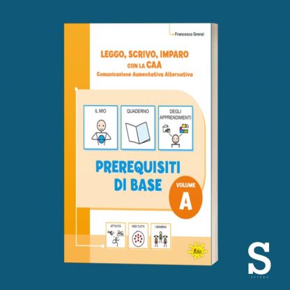 Speciale C. A. A. - Prima alfabetizzazione + Prerequisiti di base (Libro A - Libro B) - immagine 3