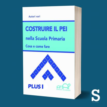 Costruire il PEI nella Scuola Primaria con aggiornamento 2023 - Plus I e Plus II - immagine 4