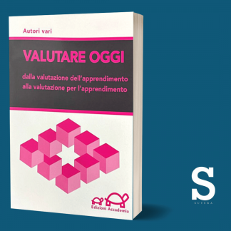 Dalla valutazione dell’apprendimento alla valutazione per l’apprendimento