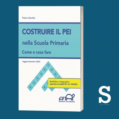 Costruire il PEI nella Scuola Primaria - aggiornamento 2023