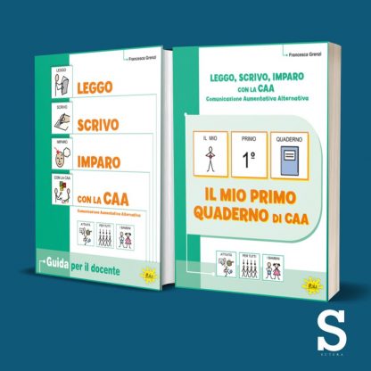 Guida Leggo, scrivo, imparo con la CAA - Prima Alfabetizzazione + Il mio primo quaderno di CAA