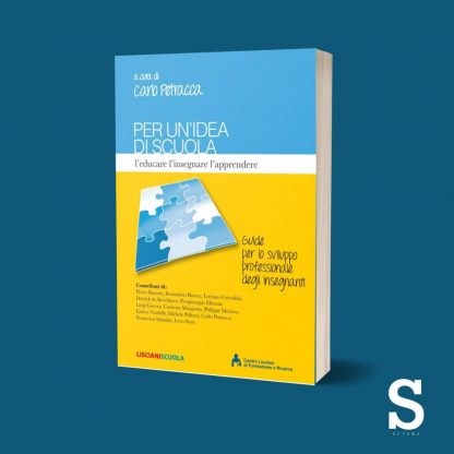 Per un'idea di Scuola - Guide per lo sviluppo professionale degli insegnanti