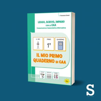 Leggo, scrivo, imparo con la CAA - Il mio primo quaderno di CAA