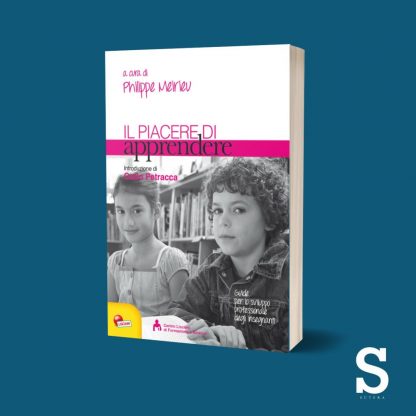 Il piacere di apprendere - Guide per lo sviluppo professionale degli insegnanti