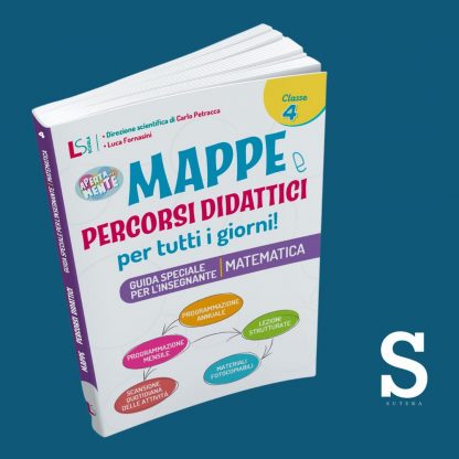 Mappe e Percorsi Didattici MATEMATICA - Classe Quarta