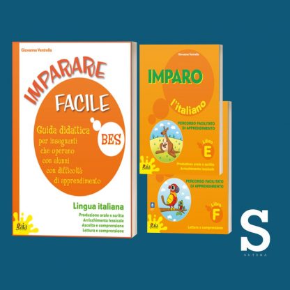 Guida Imparare Facile-Italiano - Produzione orale e scritta, arricchimento lessicale, ascolto, lettura e comprensione +Quaderni operativi E, F