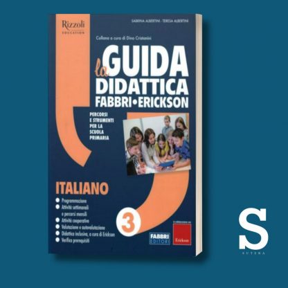 La Guida Didattica Fabbri-Erickson ITALIANO - Classe Terza