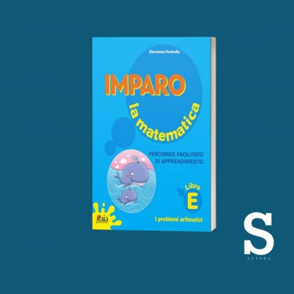 Imparo la Matematica - Libro E