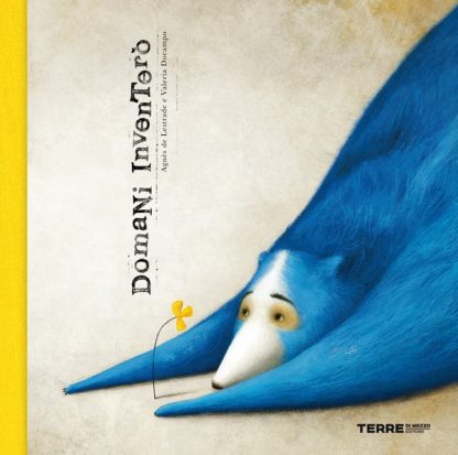 Domani inventero'