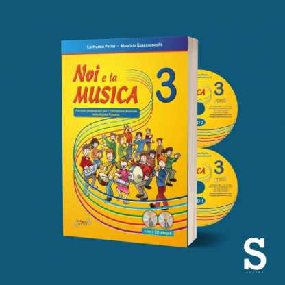 Noi e la musica - Libro del docente - Classe Terza