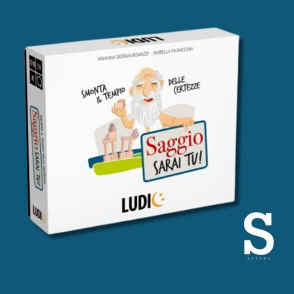 Saggio Sarai Tu ! - Ludic