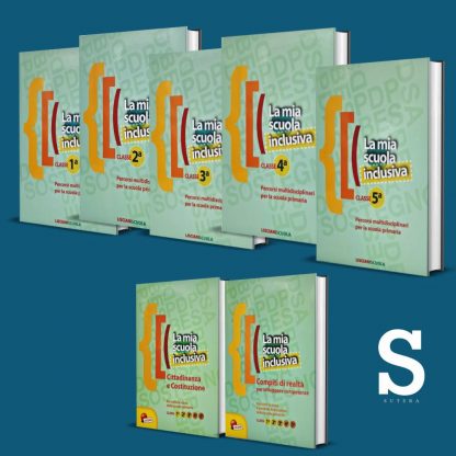 La mia scuola inclusiva - Dalla Prima alla Quinta, Cittadinanza e Compiti di realtà - pack 7 volumi