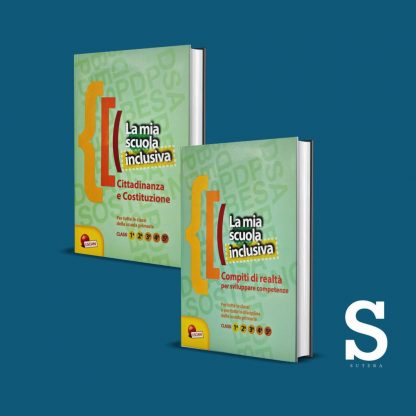 La mia scuola inclusiva - Cittadinanza e Compiti di realtà