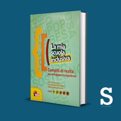 La mia scuola inclusiva - Dalla Prima alla Quinta, Cittadinanza e Compiti di realtà - pack 7 volumi - immagine 7