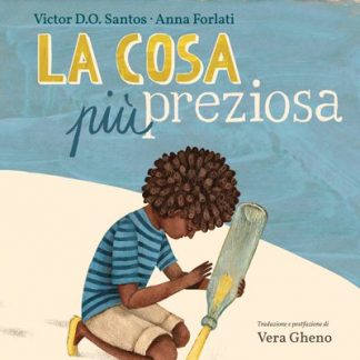 La cosa più preziosa