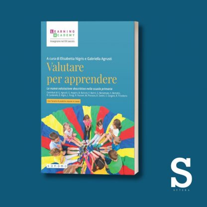 Valutare per apprendere - La nuova valutazione descrittiva nella scuola primaria