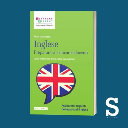 Inglese - Prepararsi al concorso docenti - Guida pratica alla prova scritta e al colloquio
