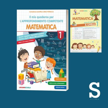 Il mio quaderno per l'approfondimento competente MATEMATICA - Classe Prima