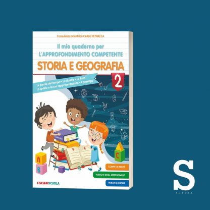 Il mio quaderno per l'approfondimento competente STORIA E GEOGRAFIA - Classe Seconda