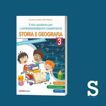 Il mio quaderno per l'approfondimento competente STORIA E GEOGRAFIA - Classe Terza