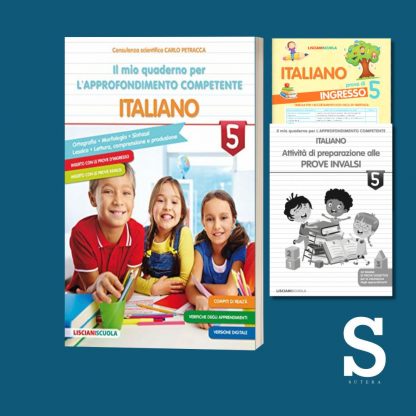 Il mio quaderno per l'approfondimento competente ITALIANO - Classe Quinta