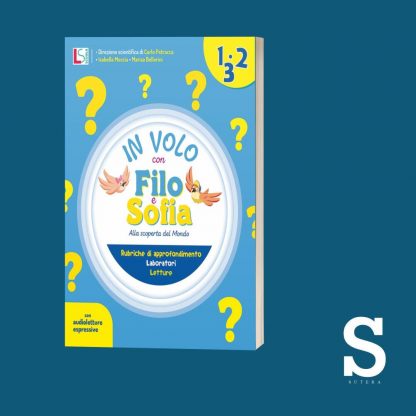 Filo e Sofia - Classe Prima, Seconda e terza