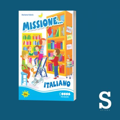 Missione... ITALIANO - Classe Prima