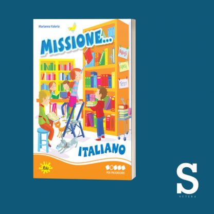 Missione... ITALIANO - Classe Seconda