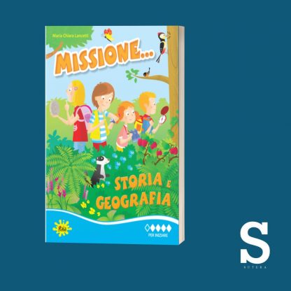 Missione STORIA E GEOGRAFIA - Classe Prima