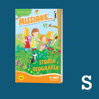 Missione... STORIA E GEOGRAFIA - Classe Seconda