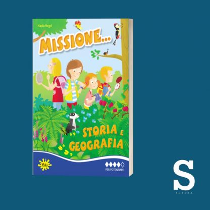 Missione... STORIA E GEOGRAFIA - Classe Quinta