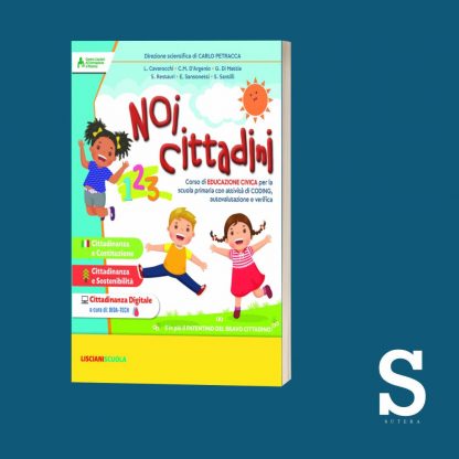 Noi cittadini - Classe Prima, Seconda e Terza