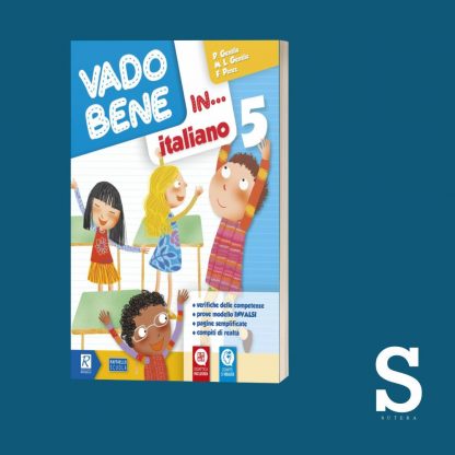 Vado bene in... ITALIANO - Classe Quinta