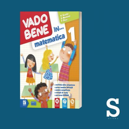 Vado bene in... MATEMATICA - Classe Prima