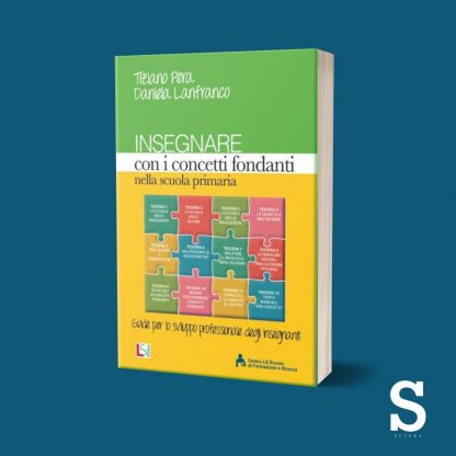 Insegnare con i concetti fondanti nella scuola primaria - Guide per lo sviluppo professionale degli insegnanti