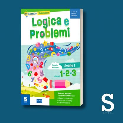 Logica e Problemi - Classe Prima Seconda e terza