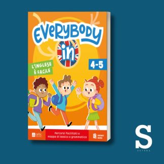 Everybody in - Classi Quarta e Quinta