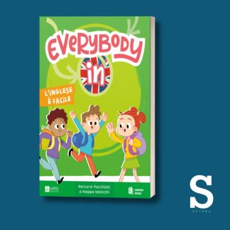 Everybody in - Classi Prima, Seconda e Terza
