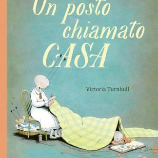 Un posto chiamato casa