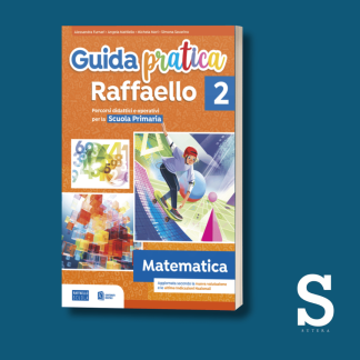 Guida Pratica Raffaello MATEMATICA - Classe Seconda