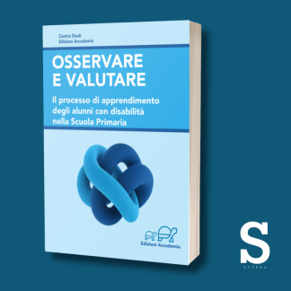 Osservare e Valutare gli alunni con disabilità - Scuola Primaria