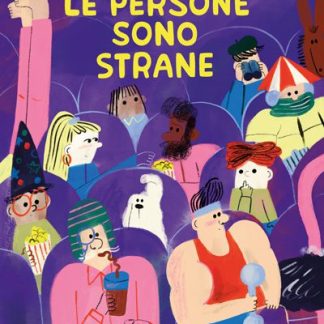 Le persone sono strane