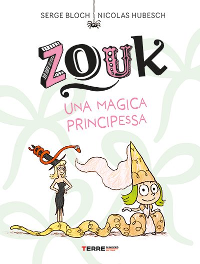 Zouk. Una magica principessa