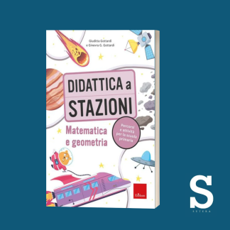 Didattica a stazioni: Matematica e Geometria