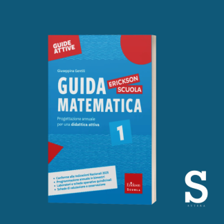 Guida Matematica Erickson Scuola - Classe Prima