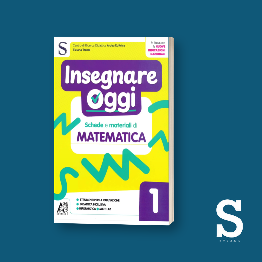 Insegnare Oggi MATEMATICA – Classe Prima